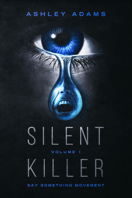 SILENT KILLER By Ashley Adams